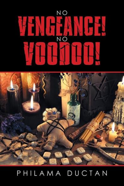 No Vengeance!                                                            No Voodoo!
