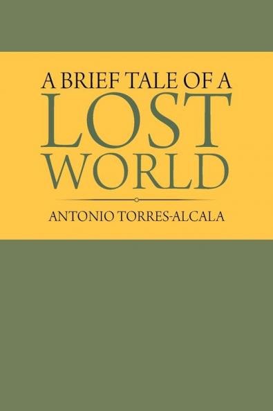 A Brief Tale of a Lost World
