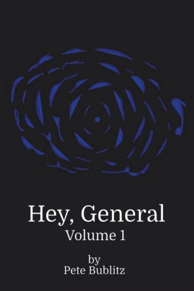 Hey General: Volume 1