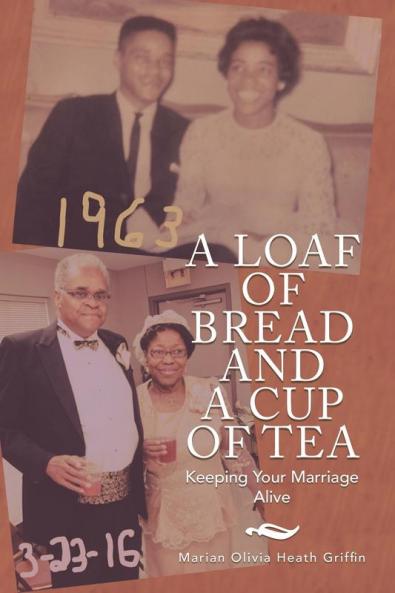 A Loaf of Bread and a Cup of Tea: Keeping Your Marriage Alive