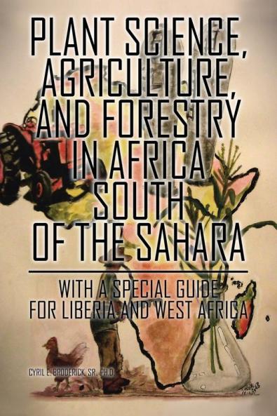 Plant Science Agriculture and Forestry in Africa South of the Sahara