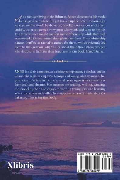 Island Drama: The Life of Three Women- a Bachelorette a Wife and a Divorcee- Living in the Bahamas