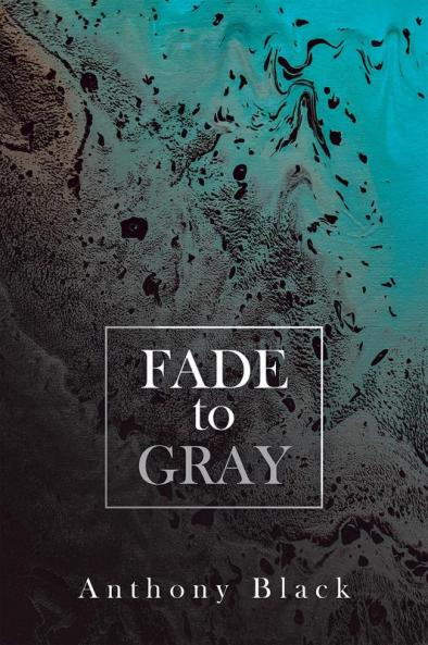 Fade to Gray