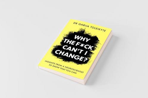 Why the F*ck Can't I Change?