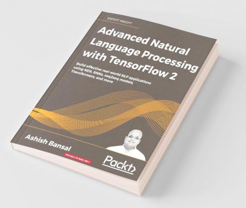 Advanced Natural Language Processing with TensorFlow 2