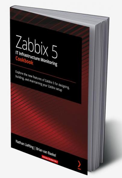 Zabbix 5 IT Infrastructure Monitoring Cookbook