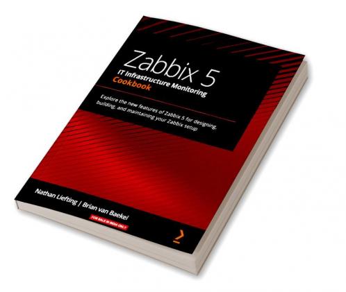 Zabbix 5 IT Infrastructure Monitoring Cookbook