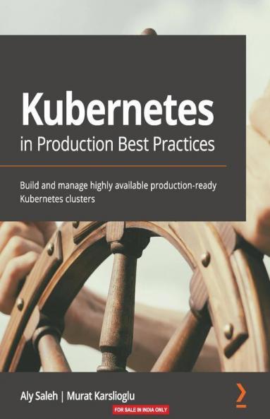 Kubernetes in Production Best Practices
