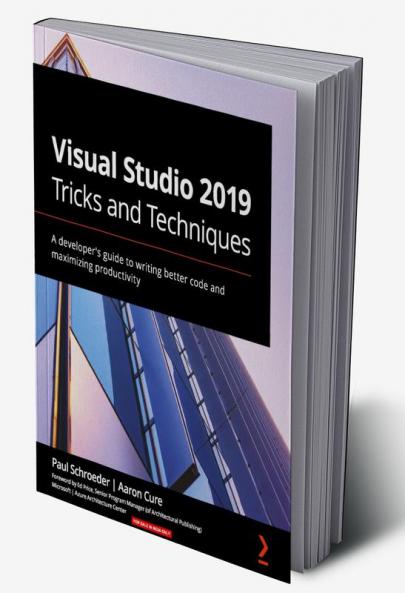 Visual Studio 2019 Tricks and Techniques