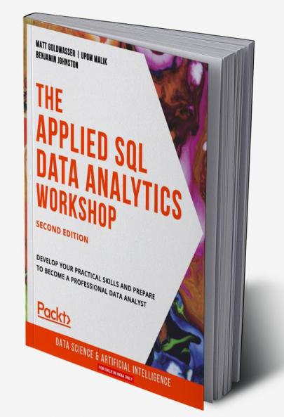 The Applied SQL Data Analytics Workshop Second Edition