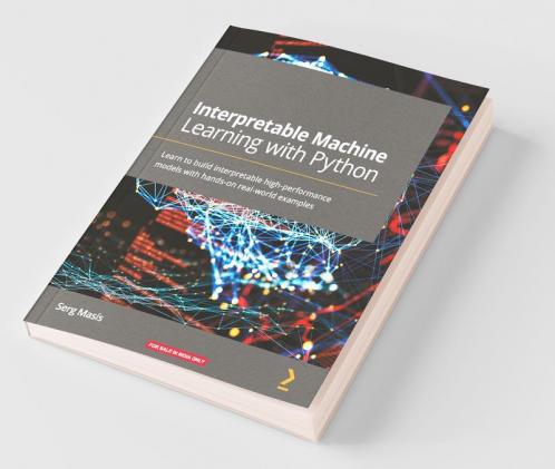 Interpretable Machine Learning with Python