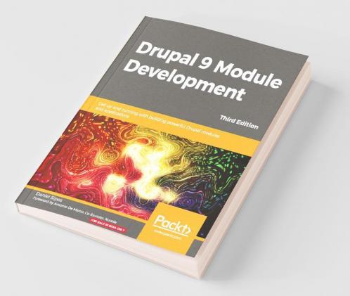 Drupal 9 Module Development - Third Edition