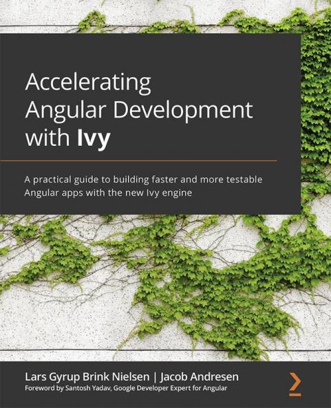 Accelerating Angular Development with Ivy