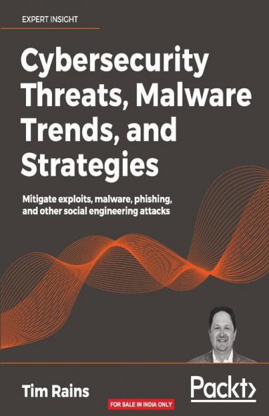 Cybersecurity Threats Malware Trends and Strategies