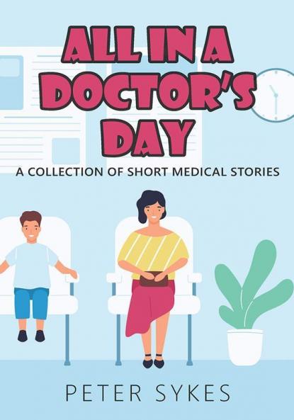 All in a Doctor's Day