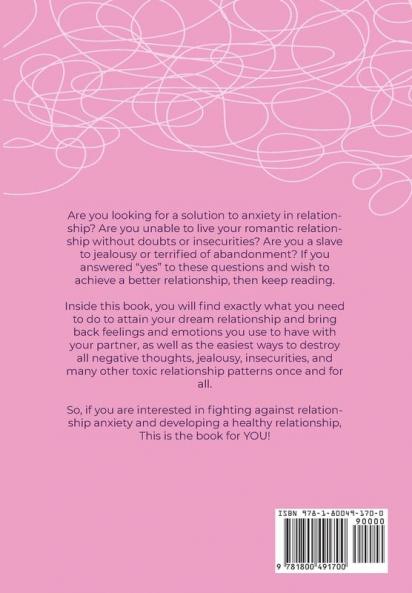 Anxiety in relationship - Guide to Overcome & cure Anxiety Jealousy Negative thinking and prevent insecure love relationships. Therapy to eliminate couples conflicts for marriage and couples.