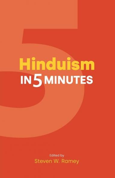 Hinduism in 5 Minutes (Religion in 5 Minutes)