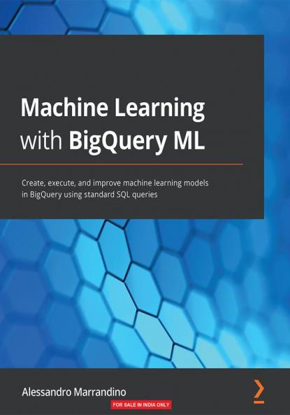 Machine Learning with BigQuery ML