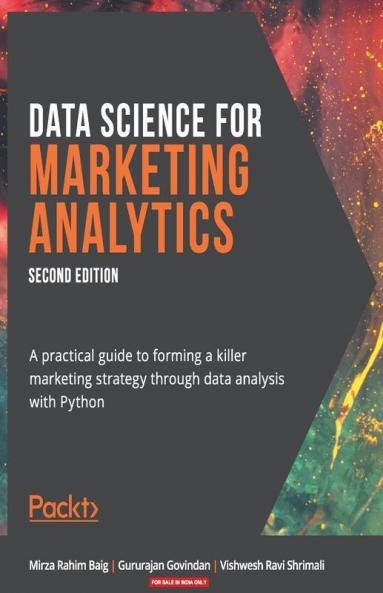 Data Science for Marketing Analytics - Second Edition