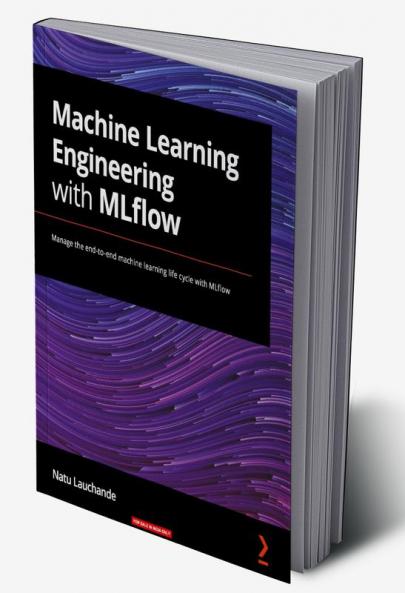 Machine Learning Engineering with MLflow