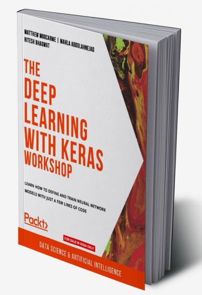 The Deep Learning with Keras Workshop