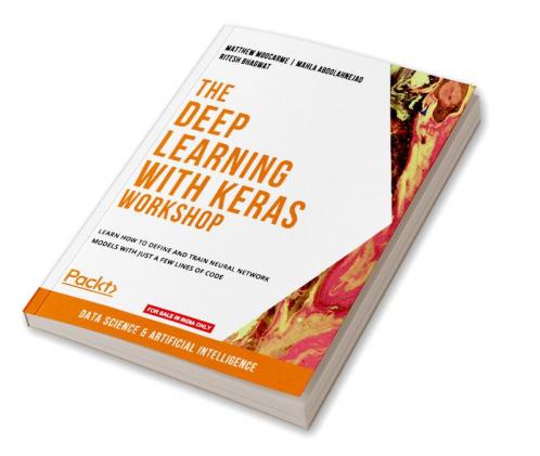 The Deep Learning with Keras Workshop