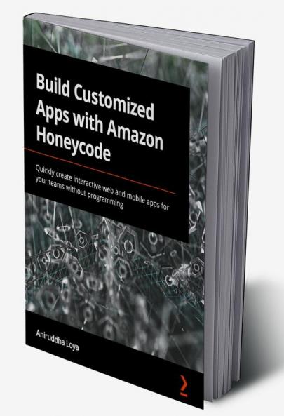 Build Customized Apps with Amazon Honeycode