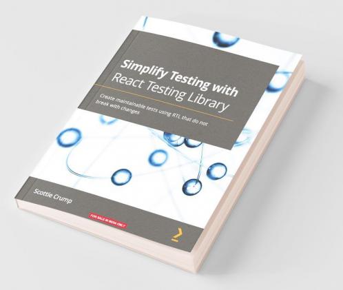Simplify Testing with React Testing Library
