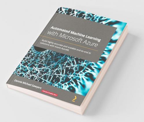 Automated Machine Learning with Microsoft Azure