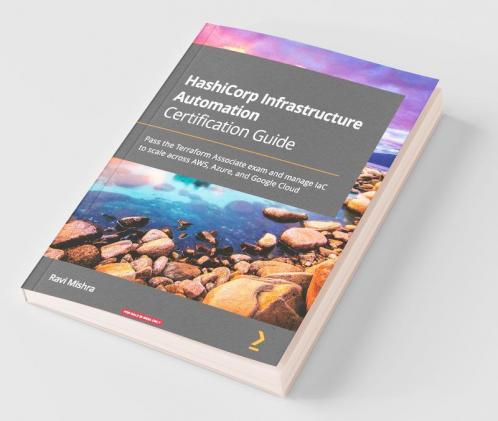 HashiCorp Infrastructure Automation Certification Guide