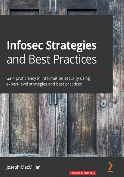 Infosec Strategies and Best Practices
