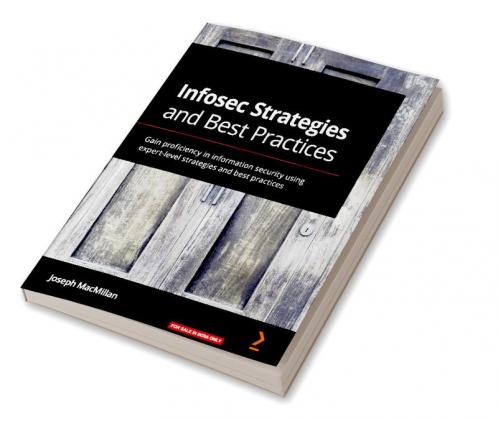 Infosec Strategies and Best Practices
