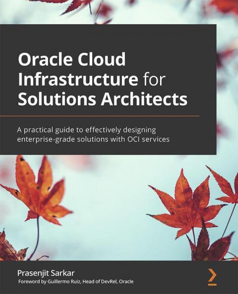 Oracle Cloud Infrastructure for Solutions Architects