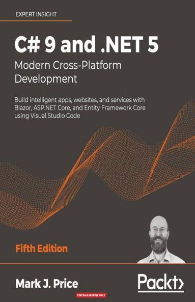C# 9 and .NET 5 - Modern Cross-Platform Development - Fifth Edition
