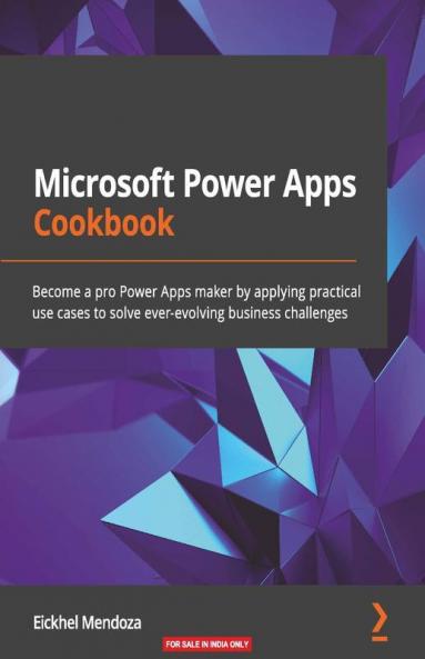 Microsoft Power Apps Cookbook