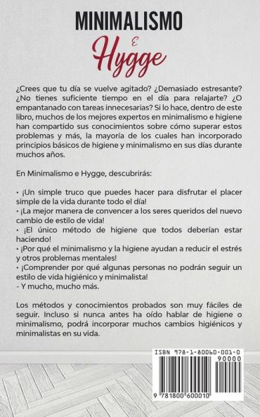 Minimalismo e Hygge: ¡Vive un Estilo de Vida Acogedor y Minimalista Mediante el uso de Enseñanzas Minimalistas y el Arte Danés de la Felicidad Para ... ti y tus Familias Hogar y Presencia Digital!