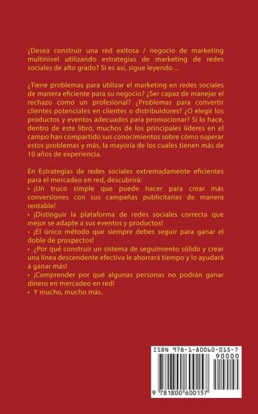 Estrategias de Redes Sociales Extremadamente Eficientes Para el Mercadeo en red: Conviértase en un Profesional de la red / Comercializador Multinivel ... Para Encontrar el Éxito con su Negocio de MLM