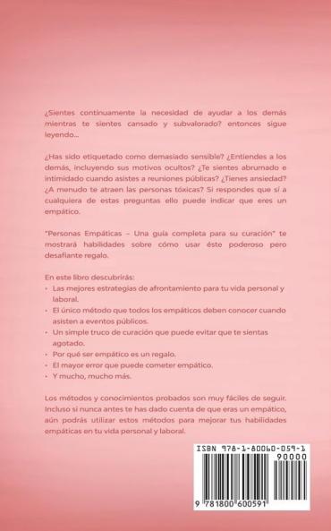 Personas Empáticas -Una guía completa para su curación: Autodescubrimiento estrategias de afrontamiento y técnicas de supervivencia para personas muy ... desarrollarlas para mejorar tu vida ¡AHORA!