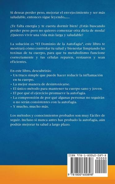 Dominio de la Autofagia: ¡Sigue los secretos de curación de la dieta de autofagia que muchos hombres y mujeres han aplicado para prevenir el ... saludable con ayuno de agua y ayuno intermi