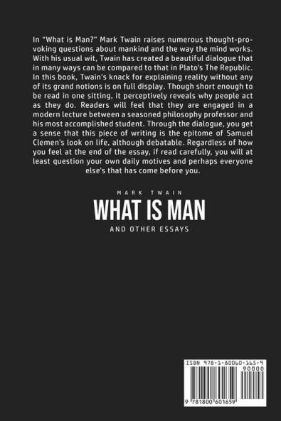 What Is Man? And Other Essays