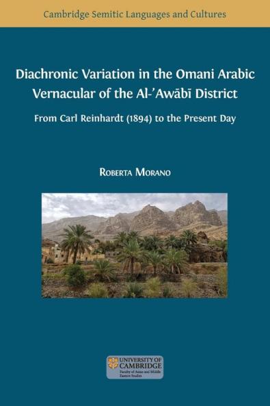 Diachronic Variation in the Omani Arabic Vernacular of the Al-?Aw?b? District