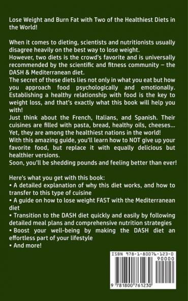 Dash and Mediterranean Diet for Beginners: The Ultimate Healthy Eating Formula and Weight Loss Program for Chronic Inflammation Diabetes Prevention ... & Lower Blood Pressure; Recipes Included!