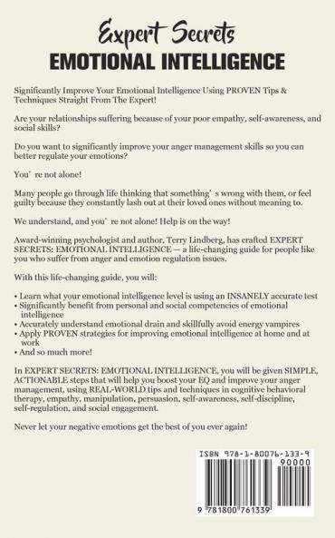 Expert Secrets - Emotional Intelligence: The Ultimate Guide for EQ to Improve Anger Management CBT Empath Manipulation Persuasion Self-Awareness ... Self-Regulation and Social Skills.