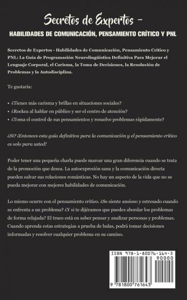 Secretos de Expertos - Habilidades de Comunicación Pensamiento Crítico y PNL: La Guía de Programación Neurolingüística Definitiva Para Mejorar el ... Resolución de Problemas y la Autodisciplina.