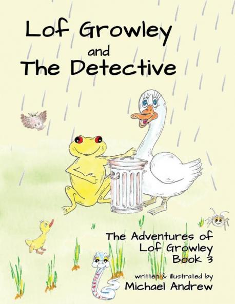 Lof Growley and The Detective: The Adventures of Lof Growley (Book 3)