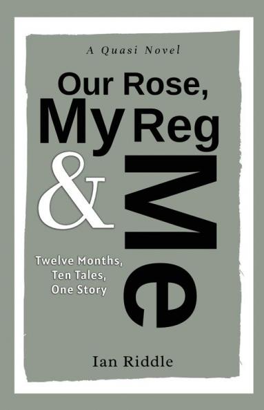 Our Rose My Reg & Me