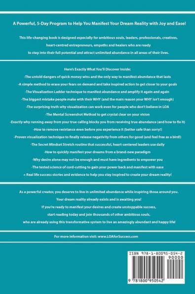 Visualization Demystified: The Untold Secrets to Re-Program Your Subconscious Mind and Manifest Your Dream Reality in 5 Simple Steps: 3 (Law of Attraction Short Reads)