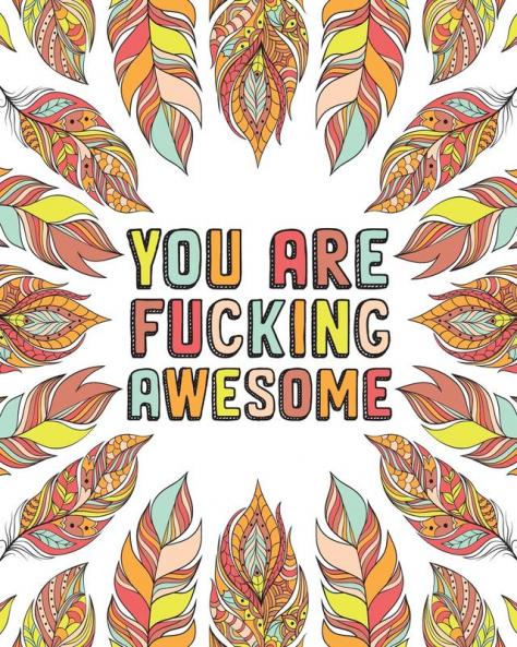 You Are Fucking Awesome