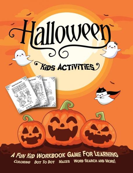 Halloween Kids Activities: Fantastic Activity Book For Boys And Girls: Word Search Mazes Coloring Pages Connect the dots how to draw tasks. For kids ages 5-8: 6 (Halloween Crafts)