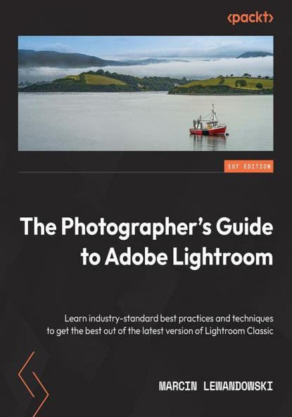 The Photographer's Guide to Adobe Lightroom